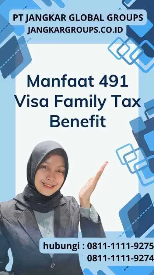 Manfaat 491 Visa Family Tax Benefit