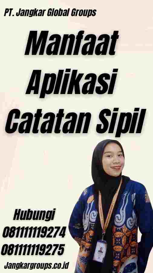 Manfaat Aplikasi Catatan Sipil