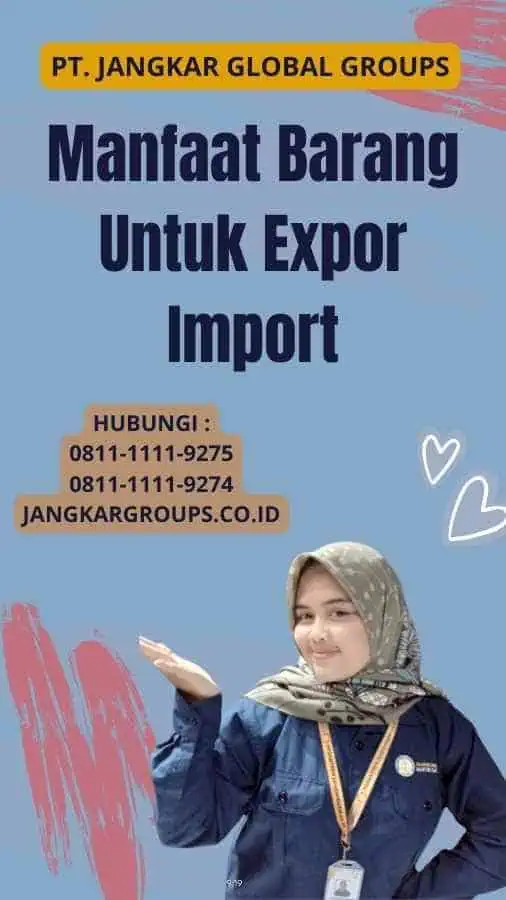 Manfaat Barang Untuk Expor Import