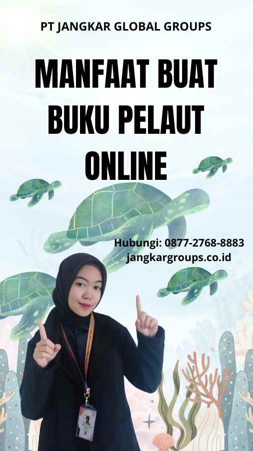 Manfaat Buat Buku Pelaut Online