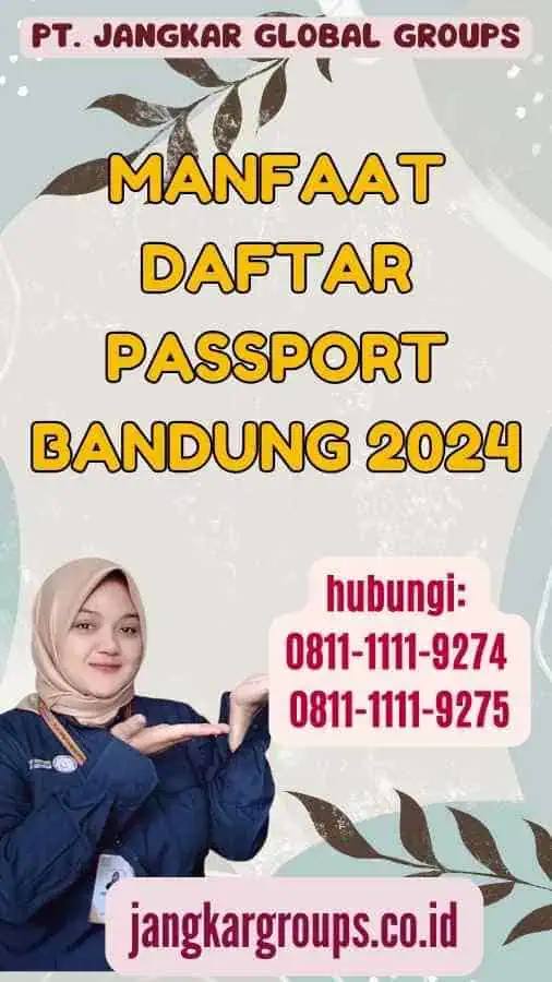 Manfaat Daftar Passport Bandung 2024