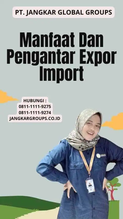 Manfaat Dan Pengantar Expor Import