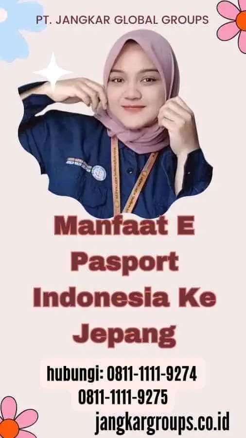 Manfaat E Pasport Indonesia Ke Jepang