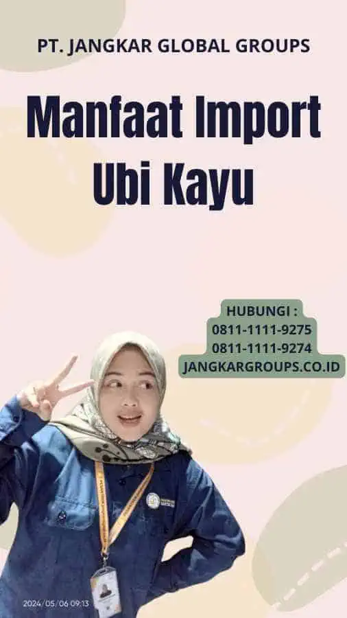 Manfaat Import Ubi Kayu