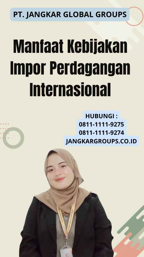 Manfaat Kebijakan Impor Perdagangan Internasional