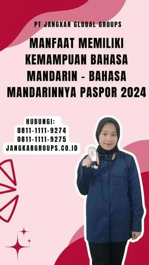 Manfaat Memiliki Kemampuan Bahasa Mandarin - Bahasa Mandarinnya Paspor 2024