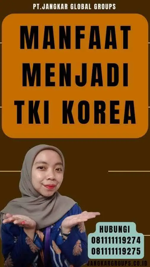 Manfaat Menjadi TKI Korea