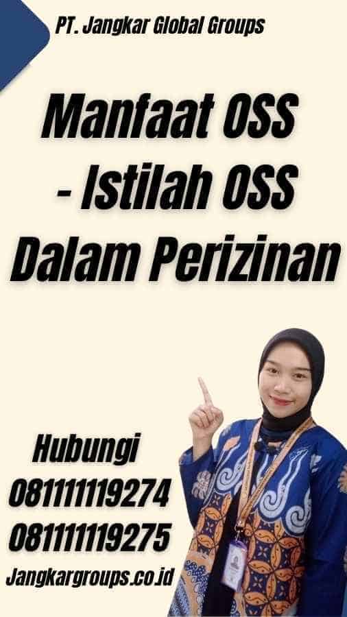 Manfaat OSS - Istilah OSS Dalam Perizinan