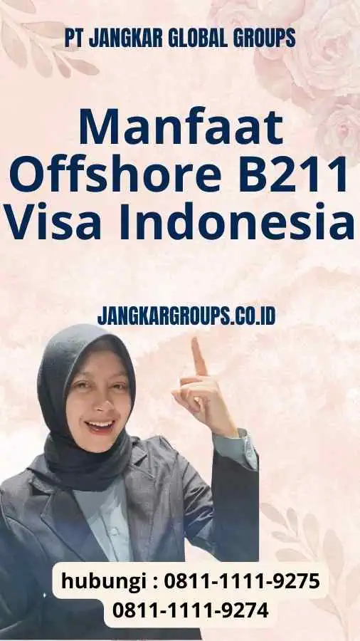 Manfaat Offshore B211 Visa Indonesia