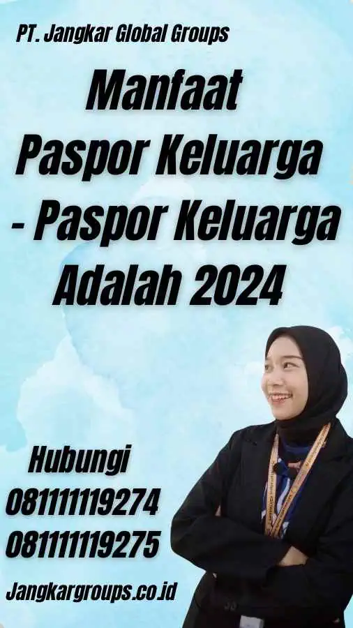 Manfaat Paspor Keluarga - Paspor Keluarga Adalah 2024