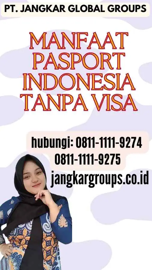 Manfaat Pasport Indonesia Tanpa Visa