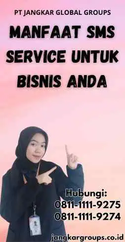 Manfaat Sms Service untuk Bisnis Anda