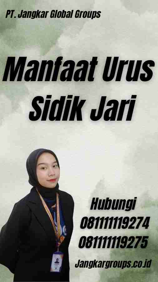 Manfaat Urus Sidik Jari