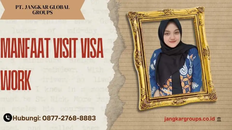 Manfaat Visit Visa Work