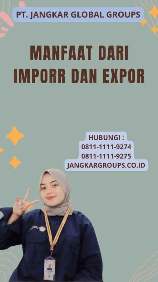 Manfaat dari Imporr dan Expor