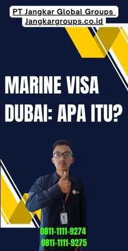 Marine Visa Dubai Apa itu