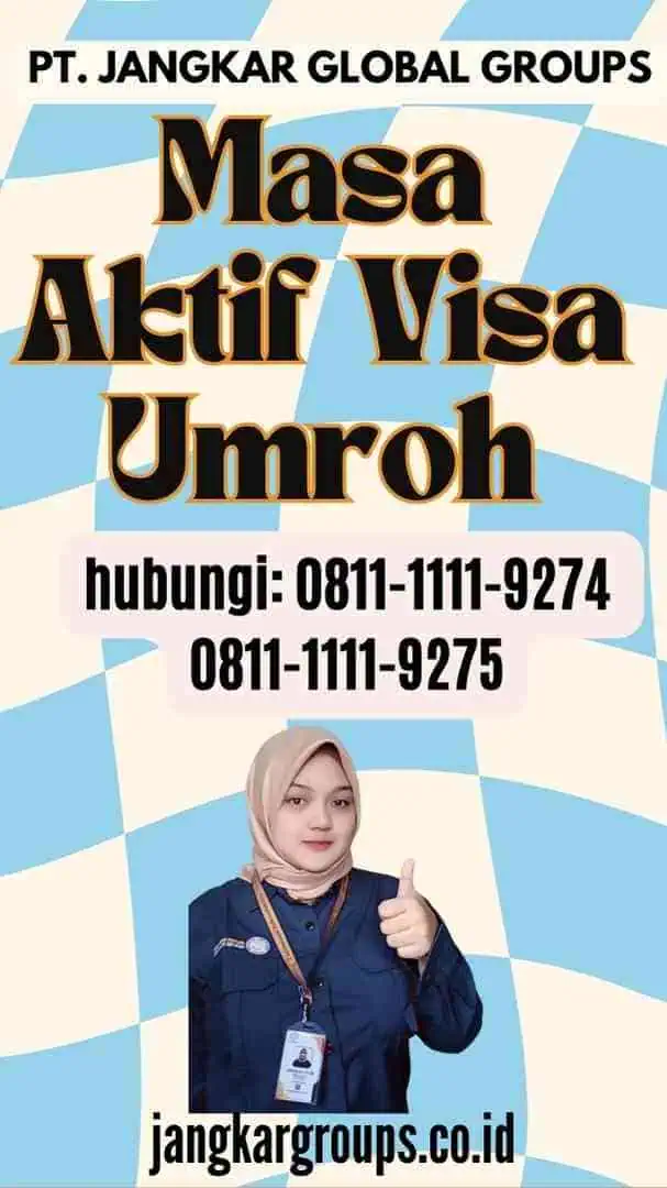 Masa Aktif Visa Umroh