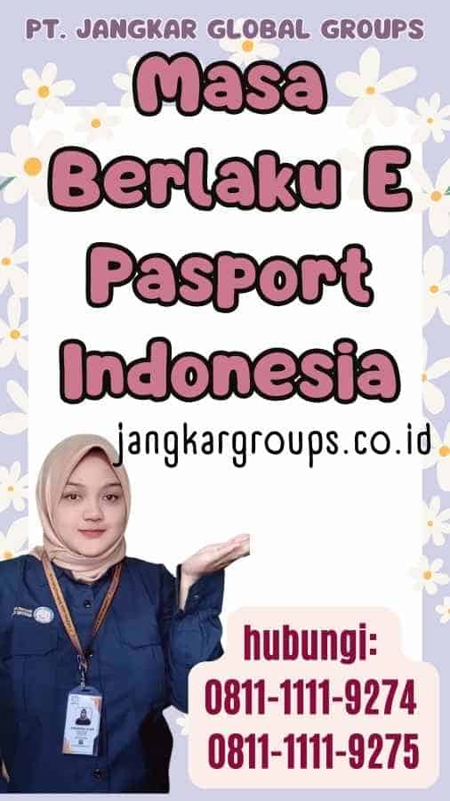 Masa Berlaku E Pasport Indonesia