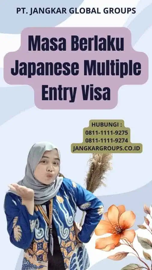 Masa Berlaku Japanese Multiple Entry Visa