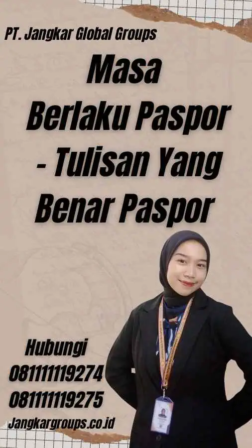 Masa Berlaku Paspor - Tulisan Yang Benar Paspor