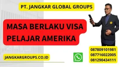 Masa Berlaku Visa Pelajar Amerika