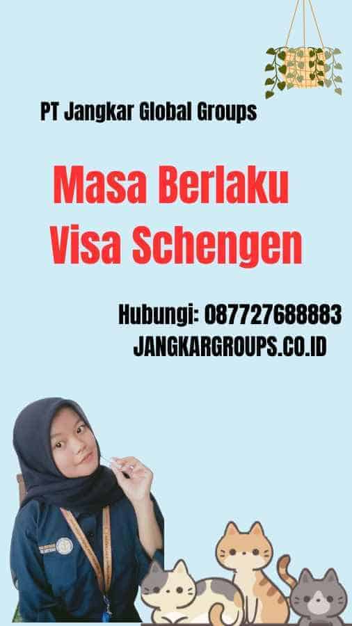 Masa Berlaku Visa Schengen