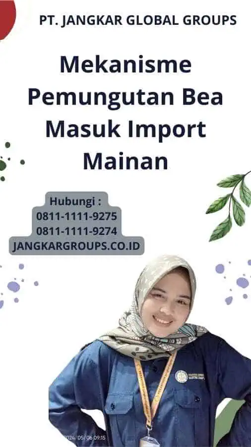 Mekanisme Pemungutan Bea Masuk Import Mainan