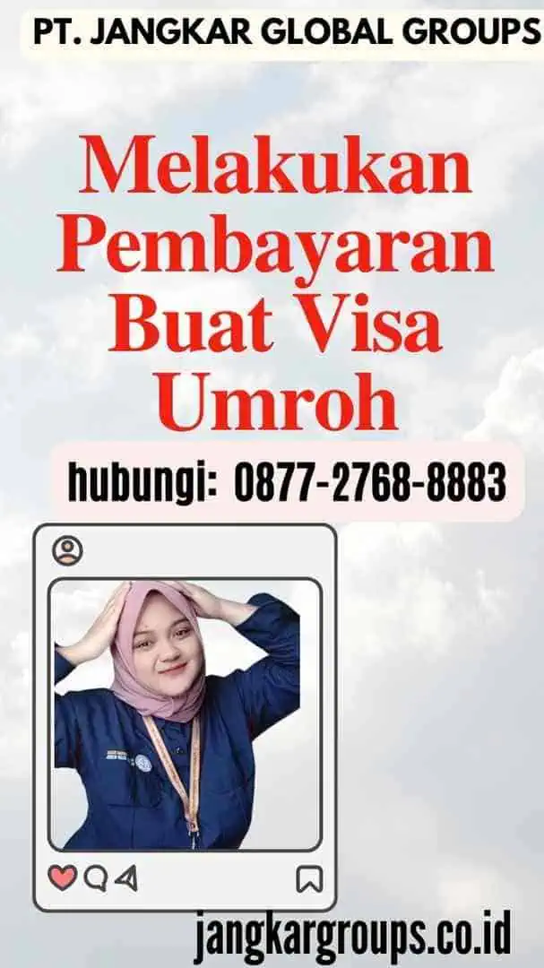 Melakukan Pembayaran Buat Visa Umroh