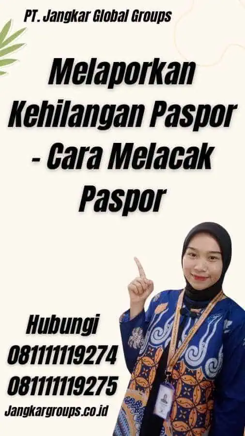 Melaporkan Kehilangan Paspor - Cara Melacak Paspor