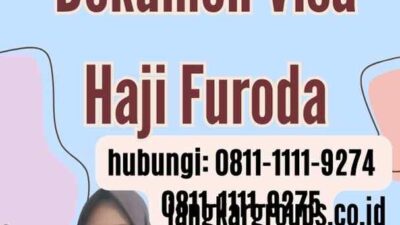 Memastikan Dokumen Visa Haji Furoda