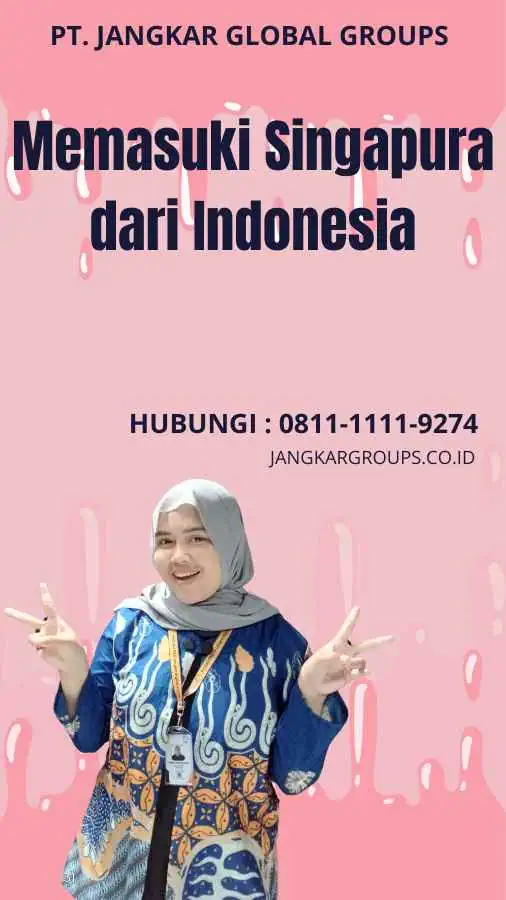 Memasuki Singapura dari Indonesia