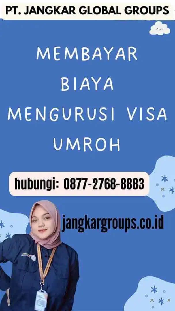 Membayar Biaya Mengurusi Visa Umroh