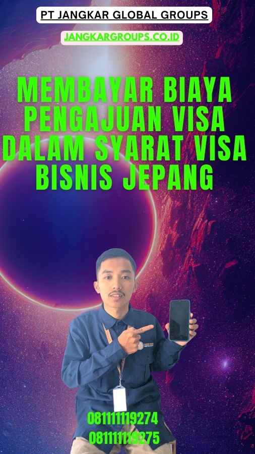 Membayar Biaya Pengajuan Visa Dalam Syarat Visa Bisnis Jepang