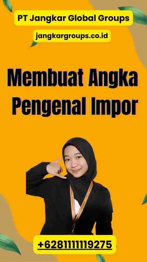 Membuat Angka Pengenal Impor