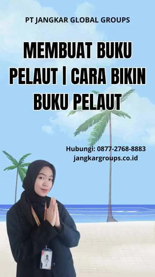 Membuat Buku Pelaut | Cara Bikin Buku Pelaut