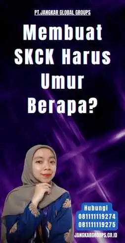 Membuat SKCK Harus Umur Berapa