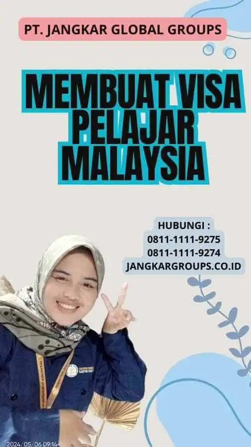 Membuat Visa Pelajar Malaysia