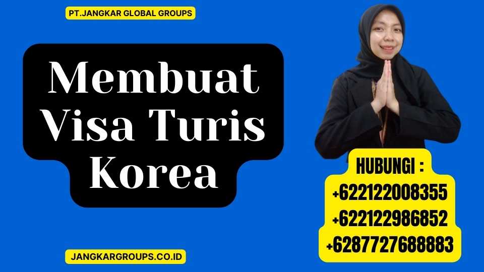 Membuat Visa Turis Korea