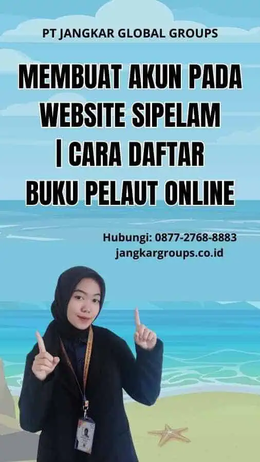 Membuat akun pada website SIPELAM | Cara Daftar Buku Pelaut Online