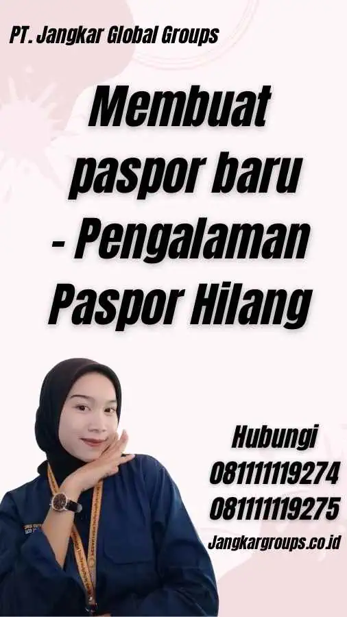 Membuat paspor baru - Pengalaman Paspor Hilang