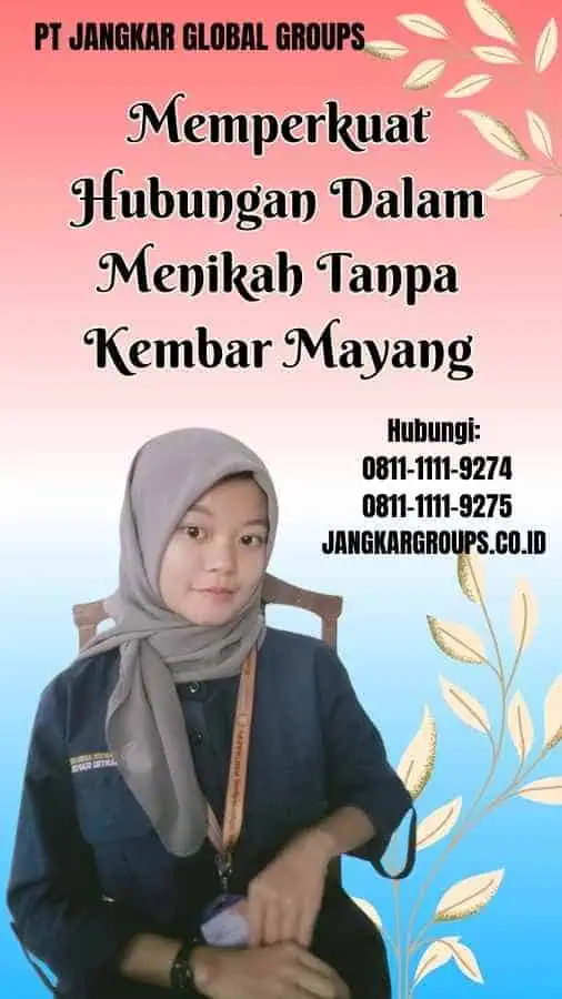 Memperkuat Hubungan Dalam Menikah Tanpa Kembar Mayang