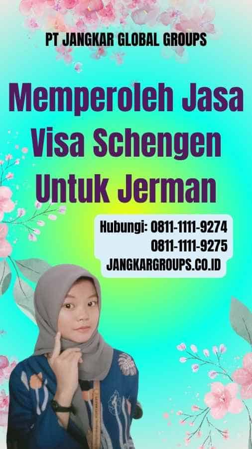 Memperoleh Jasa Visa Schengen Untuk Jerman