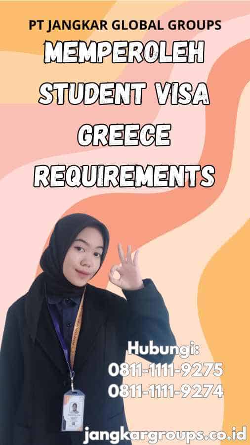 Memperoleh Student Visa Greece Requirements