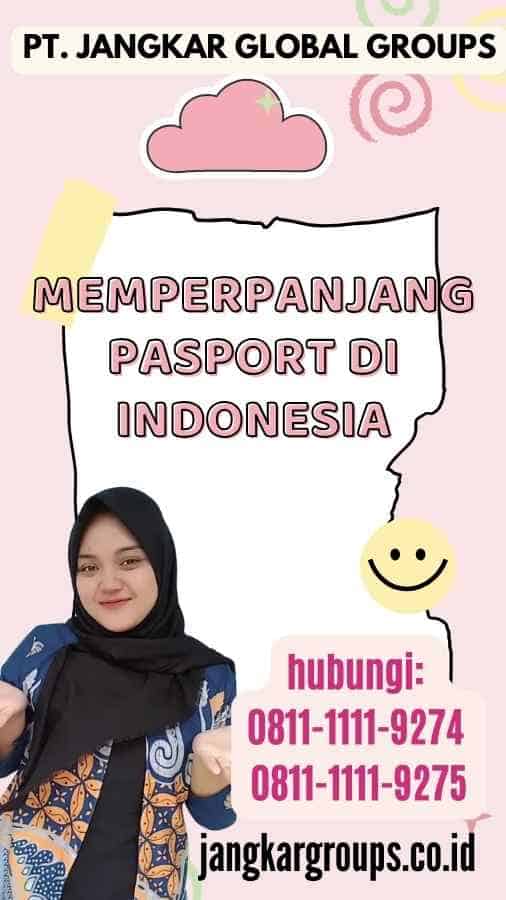 Memperpanjang Pasport di Indonesia