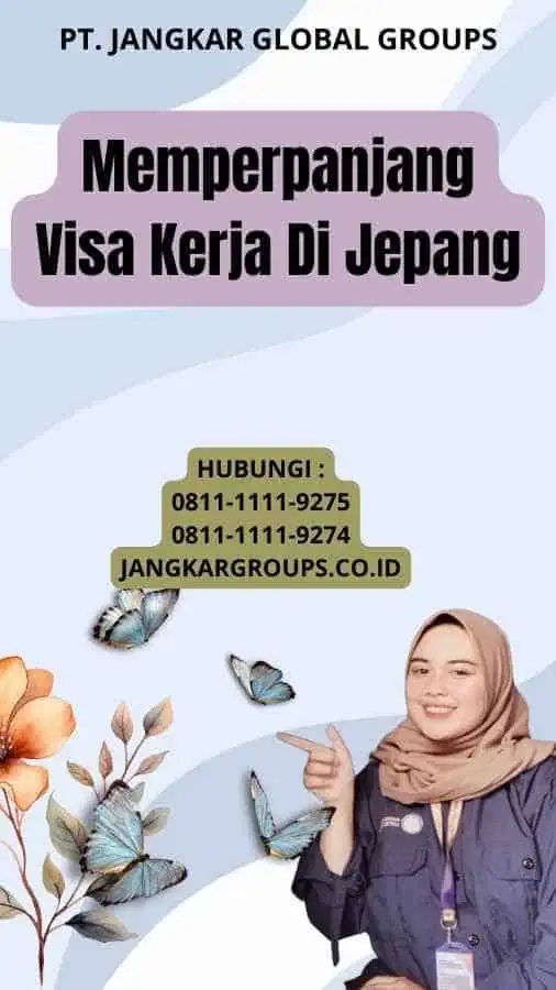 Memperpanjang Visa Kerja Di Jepang