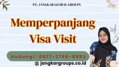 Memperpanjang Visa Visit