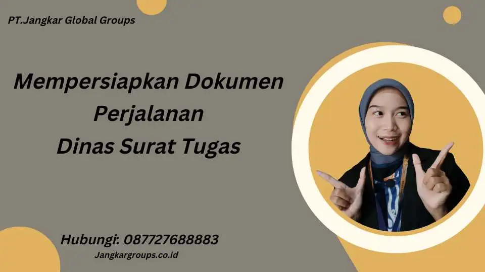 Mempersiapkan Dokumen Perjalanan Dinas Surat Tugas