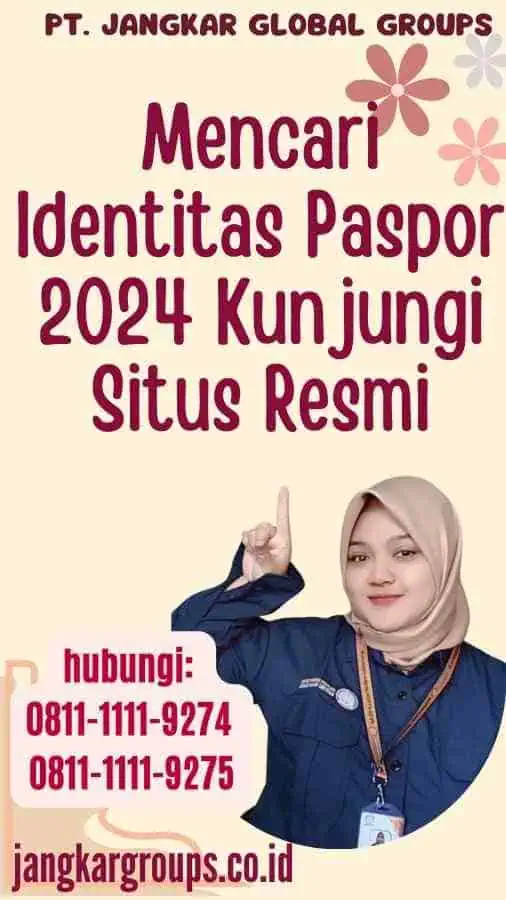 Mencari Identitas Paspor 2024 Kunjungi Situs Resmi