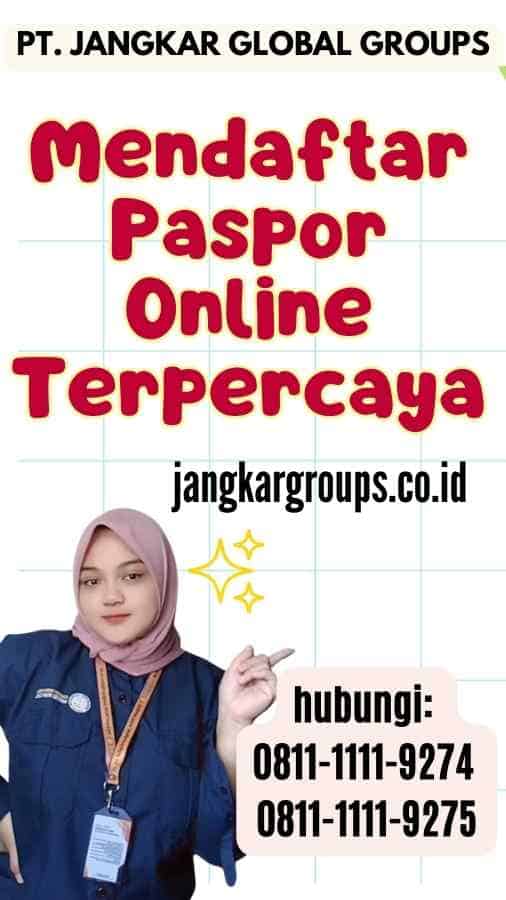 Mendaftar Paspor Online Terpercaya