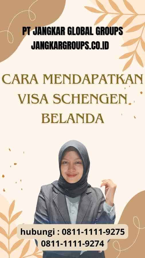 Mendapatkan visa Schengen Belanda